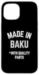 iPhone 15 Made In Baku Funny Slogan Born In Baku Case