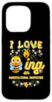 iPhone 15 Pro I Love Beeing An Agricultural Inspector Bee Lover Profession Case