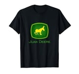 Juan Deere - The Farmer - The Gardener - The Landscaper T-Shirt