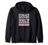 This Is A Time To Roll Up Our Sleeves - Kamala Harris Zip Hoodie