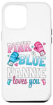 iPhone 13 Pro Max Pink Or Blue Nannie Loves You Boxing Gender Reveal Party Case