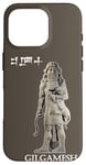 iPhone 16 Pro Gilgamesh Ancient Mesopotamia Sumeria Uruk Cuneiform Case