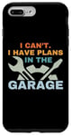 Coque pour iPhone 7 Plus/8 Plus I Can't I Have Plans In The Garage Mechanic Car Amateur