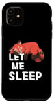 Coque pour iPhone 11 Panda rouge mignon avec inscription « Let Me Sleep Tired Sleeping »