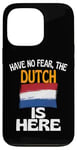 iPhone 13 Pro Have No Fear The Dutch Is Here Funny Holland Case