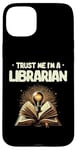 iPhone 15 Plus Trust Me I'm A Librarian Library Book Reading Books Case