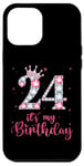 iPhone 12 Pro Max 24 It's My Birthday 24 Years Old 24th Birthday Girl Lady Case