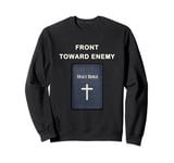 Front Toward Enemy – Christian Faith Military Cross & Bible Sweatshirt