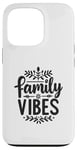 iPhone 13 Pro Family Vibes Forever Together Happy Moments Case