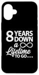 iPhone 16 Plus 8 Years Down A Lifetime To Go Cute 8th Wedding Anniversary Case