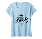 Womens Daughter of the Birthday Queen Funny Birthday Party Gifts V-Neck T-Shirt