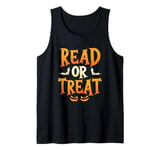 Read Or Treat Halloween Book Reading Lover Halloween Costume Tank Top