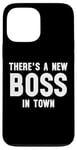 iPhone 13 Pro Max There's a New Boss in Town Kids Boss Girl Boss Funny Boss Case