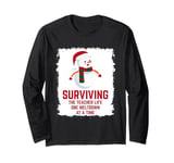 Surviving The Teacher Life One Meltdown At A Time Long Sleeve T-Shirt