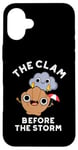 iPhone 16 Plus The Clam Before The Storm Funny Weather Puns Case