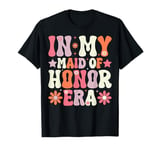 Celebrating the Maid of Honor Era T-Shirt