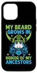 Coque pour iPhone 12/12 Pro My Beard Grows In Honor Of My Ancestors Shieldmaiden Viking