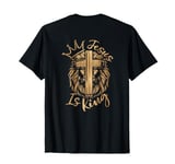 Jesus is my King - Bible True Story - Jesus Happy T-Shirt