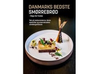 Danmarks Bästa Smørrebrød - Enligt Ole Troelsø | Ole Troelsø | Språk: Danska