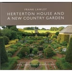 Herterton House And a New Country Garden (häftad, eng)