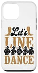 iPhone 12 mini Line Dancing Dance Teacher Let's Line Dance Case