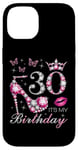 iPhone 14 30 It's My Birthday, 30 Years Old, It's My 30th Birthday Case