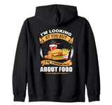 I'm Thinking About Food Zip Hoodie