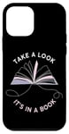 iPhone 12 mini Take a Look It's in a Book: Women & Girls Novel Reader Quote Case