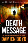 Death Message (DI Nick Dixon Crime Book 13)