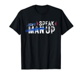 Don't "Man Up" - Speak Up. Men's Mental Health T-Shirt