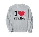 I Love Peking Sweatshirt