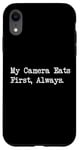 iPhone XR My Camera Eats First, Always Funny Foodie Tee Case