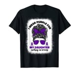 I Wear Purple For My Daughter Epilepsy Awareness Month Day T-Shirt