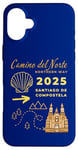 Coque pour iPhone 16 Plus Camino Del Norte 2025 Saint-Jacques-de-Compostelle