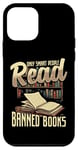 iPhone 12 mini Only Smart People Read Banned Books Case