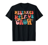 Teacher Mistakes Help Us Grow Retro Groovy Growth Mindset T-Shirt