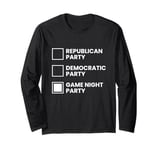 Game Night Party Republican Party Democratic Party Funny Long Sleeve T-Shirt