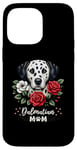 Coque pour iPhone 14 Pro Max Roses Flowers Dalmatian Mom Dalmatians Dal Dally Dog