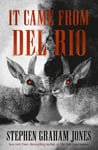 It Came from del Rio: A Bunnyhead Chronicle Volume 1