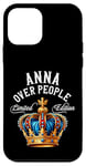 iPhone 12 mini Anna Name Birthday Gift Funny Anna Over People Crown Case