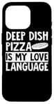 Coque pour iPhone 16 Pro Deep Dish Pizza Apparel - Design amusant pour les amateurs de pizza