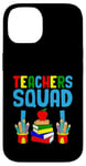 Coque pour iPhone 14 Teacher's Squad Teacher Teacher Teacher