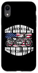 iPhone XR One Life Ride The Hell Out Of It US Flag Motorcycle Biker Case