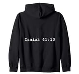 Christian faith holy bible verses typeset Isaiah 41:10 Zip Hoodie