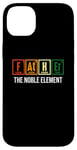 iPhone 14 Plus Father The Noble Element Funny Retro Science Fathers Day Case