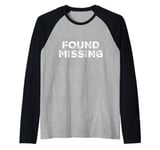 People Funny Word Quotes Two Words Of The Found Missing Raglan Baseball Tee