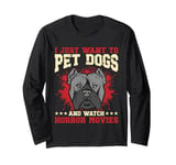 I Just Want To Pet Dogs And Watch Horror Movies Halloween Long Sleeve T-Shirt