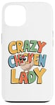 Coque pour iPhone 13 Crazy Chicken Lover Hen Mom, Farm Fresh Eggs Farmer