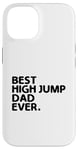 Coque pour iPhone 14 Best High Jump Dad Ever High Jumping Track And Field Athlète