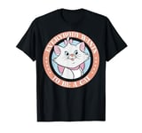 Disney Aristocats Marie Everybody Wants To Be A Cat T-Shirt